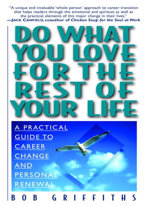 Title details for Do What You Love for the Rest of Your Life by Bob Griffiths - Available